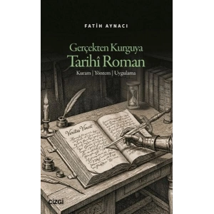 Gerçekten Kurguya Tarihi Roman