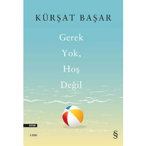 Gerek Yok, Hoş Değil