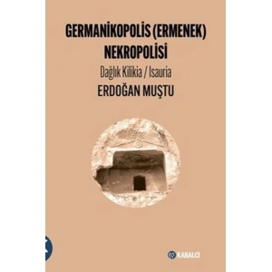 Germanikopolis (Ermenek) Nekropolisi Dağlık Kilikia / Isauria