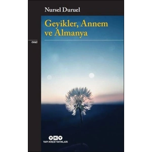 Geyikler, Annem ve Almanya
