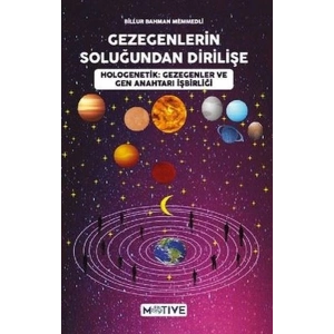 Gezegenlerin Soluğundan Dirilişe