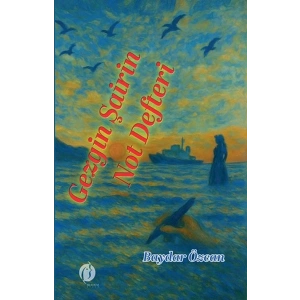 Gezgin Şairin Not Defteri