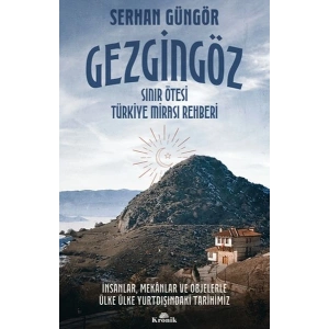 Gezgingöz - Sınır Ötesi Türkiye Mirası Rehberi
