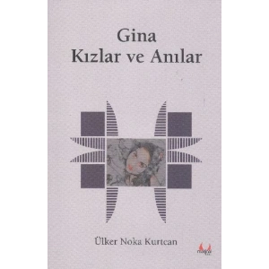Gina Kızlar ve Anılar