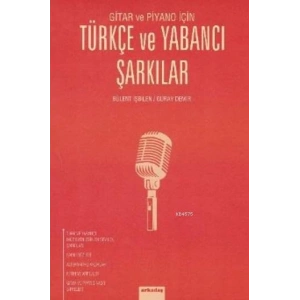 Gitar ve Piyano İçin Türkçe ve Yabancı Şarkılar