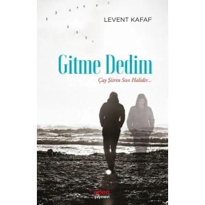 Gitme Dedim - Çay Şiirin Sıvı Halidir...