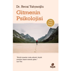 Gitmenin Psikolojisi