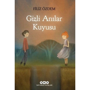 Gizli Anılar Kuyusu