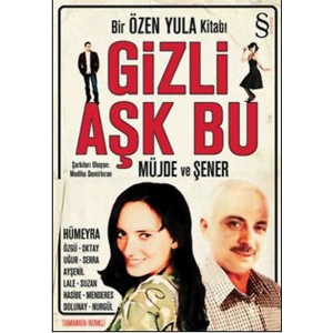 Gizli Aşk Bu  Bir Özen Yula Kitabı