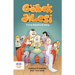 Göbek Ailesi - Truva Robotuna Karşı