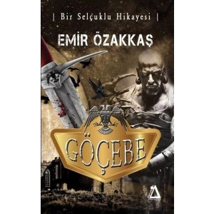 Göçebe ve Bir Selçuklu Hikayesi