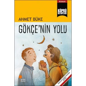 Gökçe’nin Yolu