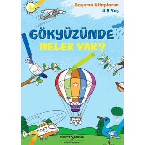 Gökyüzünde Neler Var? - Boyama Kitaplarım 4-5 Yaş
