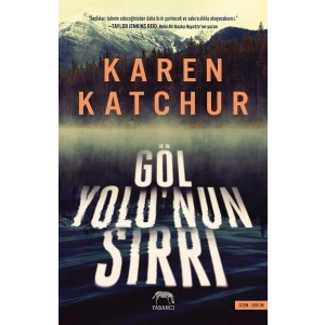 Göl Yolu’nun Sırrı