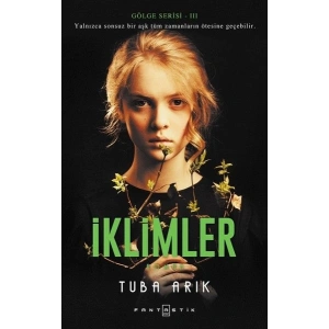 Gölge Serisi -3 İklimler