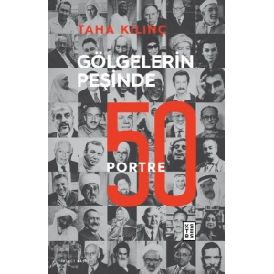 Gölgelerin Peşinde - 50 Portre