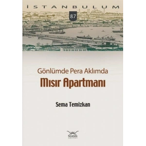 Gönlümde Pera Aklımda Mısır Apartmanı
