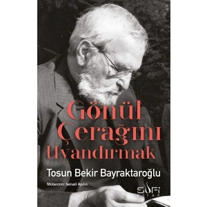 Gönül Çerağını Uyandırmak