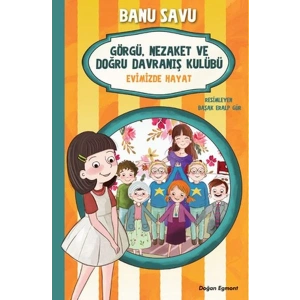 Görgü Nezaket ve Doğru Davranış Kulübü - Evimizde Hayat 2