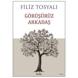 Görüşürüz Arkadaş