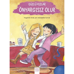 Güçlü Kızlar Önyargısız Olur