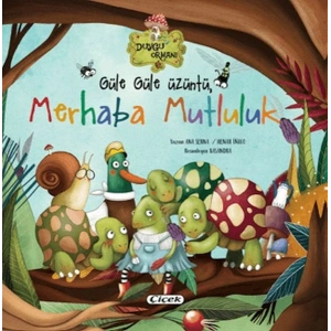 Güle Güle Üzüntü Merhaba Mutluluk