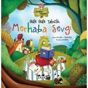 Güle Güle Yalnızlık Merhaba Sevgi