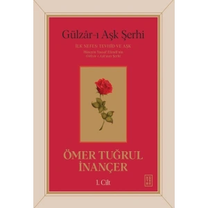 Gu¨lzâr-ı Aşk Şerhi