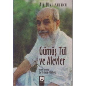 Gümüş Tül ve Alevler