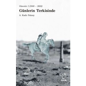 Günceler I (1989 - 2023) Günlerin Terkisinde