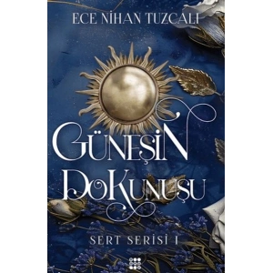 Güneşin Dokunuşu - Sert Serisi 1