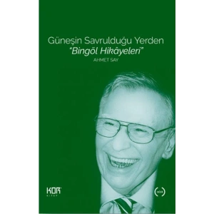 Güneşin Savrulduğu Yerden - Bingöl Hikâyeleri