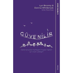 Güvenilir - Dijital Dünyada Muhteşem Müşteri İlişkileri İçin İnsani Yaklaşım