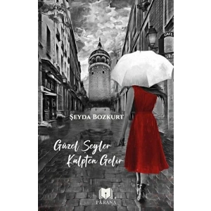 Güzel Şeyler Kalpten Gelir