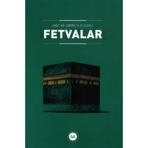 Hac ve Umre ile İlgili Fetvalar