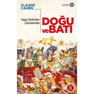 Haçlı Seferleri Zamanında Doğu ve Batı