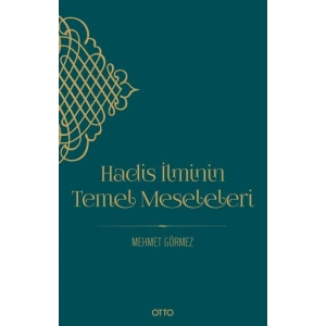 Hadis İlminin Temel Meseleleri