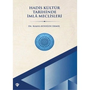 Hadis Kültür Tarihinde İmla Meclisleri