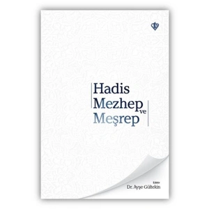 Hadis Mezhep ve Meşrep