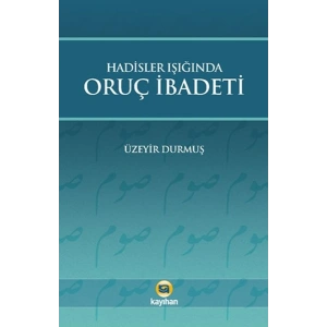 Hadisler Işığında Oruç İbadeti