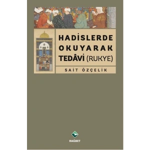 Hadislerde Okuyarak Tedavi (Rukye)