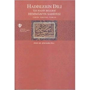 Hadislerin Dili  İlk Hadis Belgesi Hemmamın Sahifesi Tertip-Terceme-Yorum