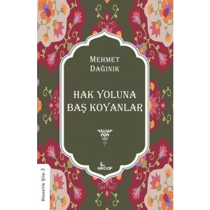 Hak Yoluna Baş Koyanlar    