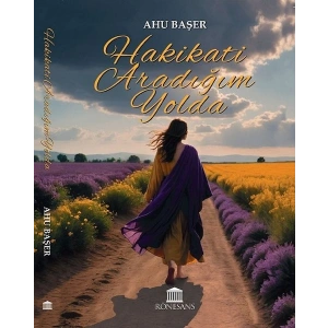 Hakikati Aradığım Yolda