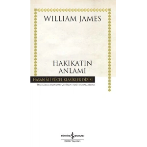 Hakikatin Anlamı - Hasan Ali Yücel Klasikleri (Ciltli)