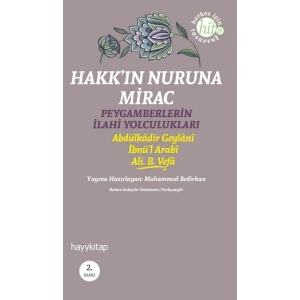 Hakkın Nuruna Mirac  Peygamberlerin İlahi Yolculukları