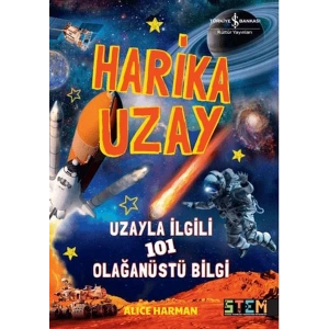 Harika Uzay- Uzayla ilgili 101 Olağanüstü Bilgi