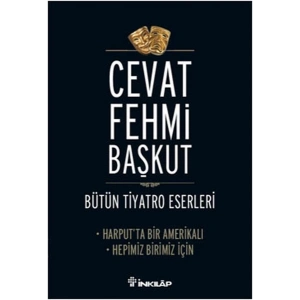 Harputta Bir Amerikalı - Hepimiz Birimiz İçin / Bütün Tiyatro Eserleri