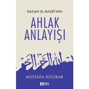 Hasan El-Basrinin Ahlak Anlayışı