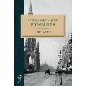 Hatıralarımın Şehri Edinburgh